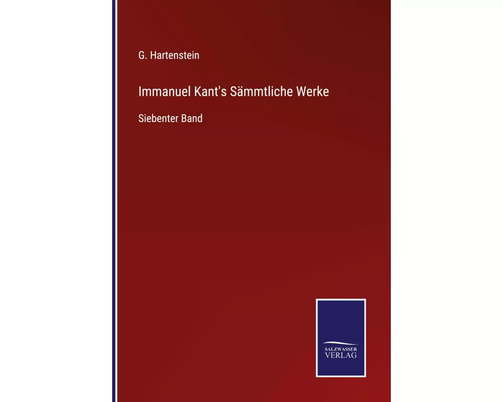 Immanuel Kant's Sämmtliche Werke