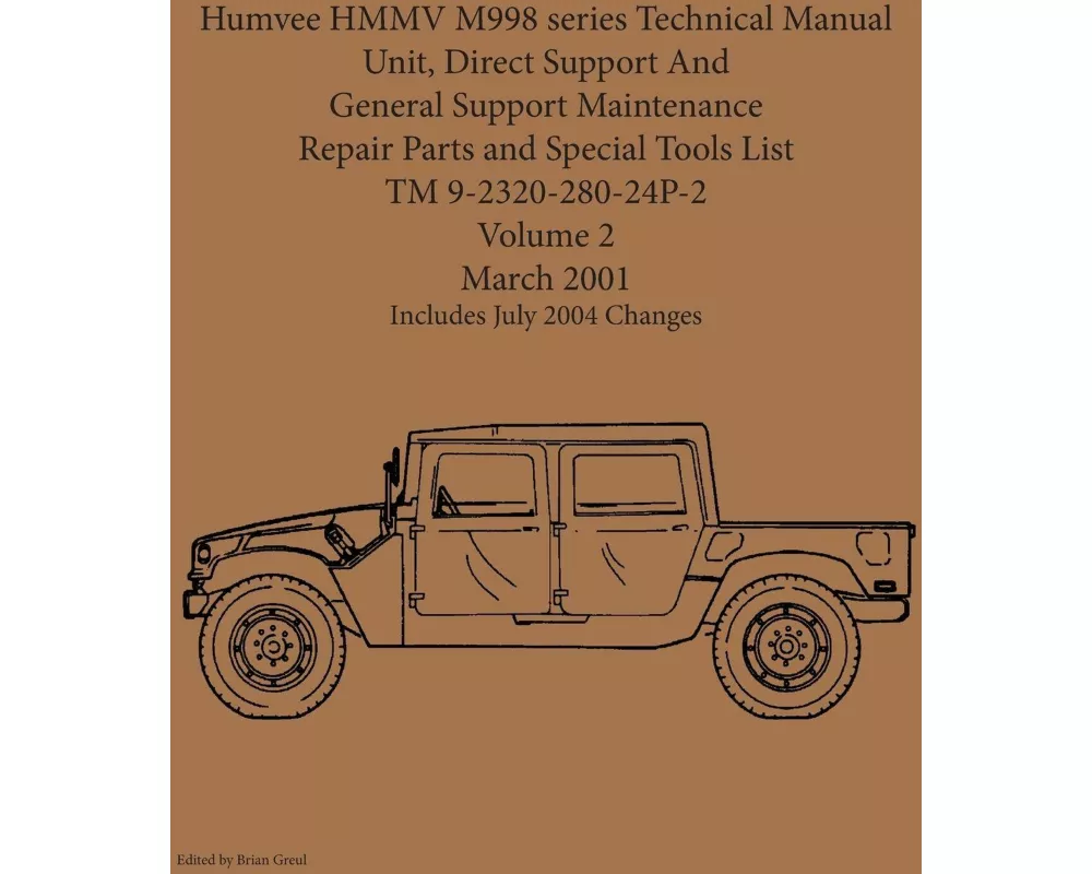 Humvee HMMV M998 series Technical Manual Unit, Direct Support And General Support Maintenance Repair Parts and Special Tools List TM 9-2320-280-24P-2
