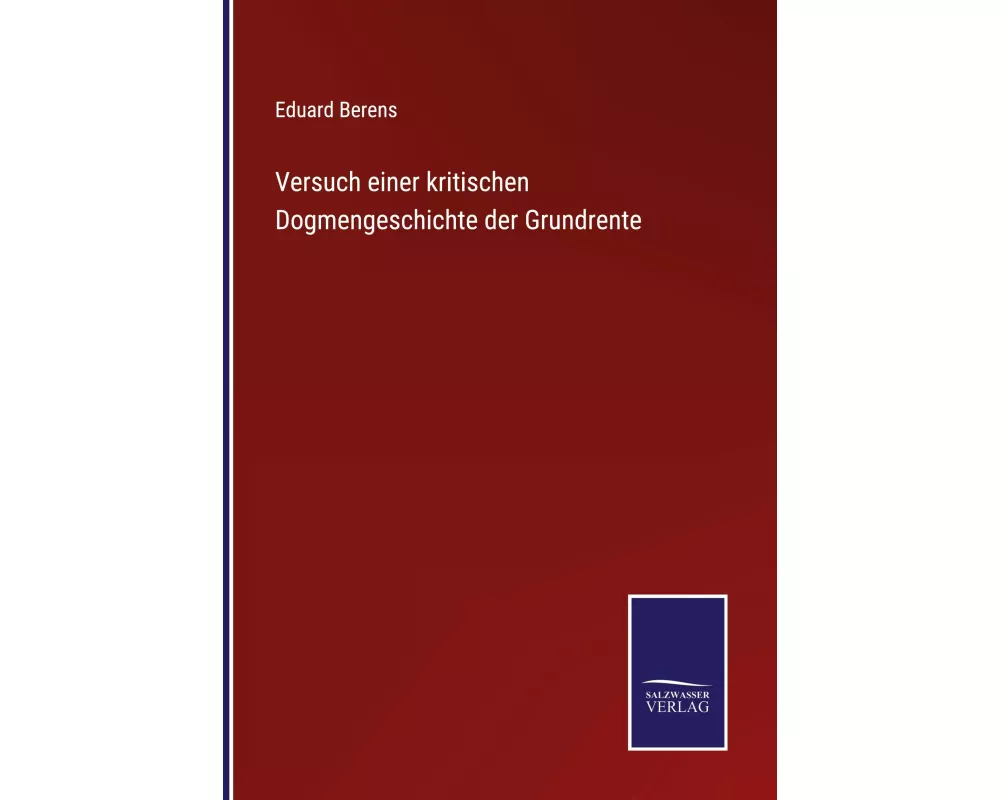 Versuch einer kritischen Dogmengeschichte der Grundrente