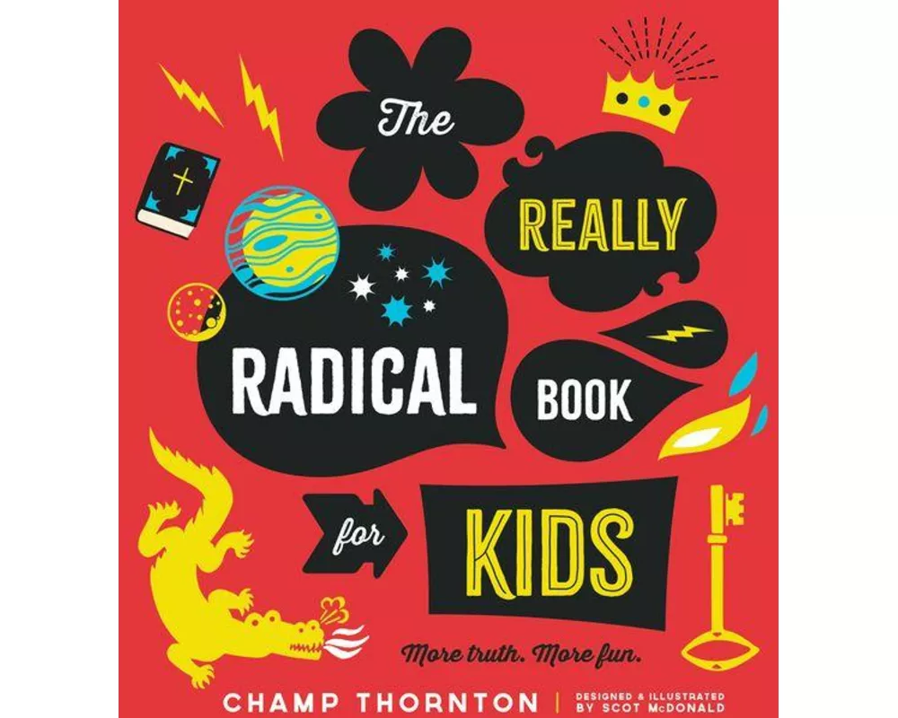 The Really Radical Book for Kids