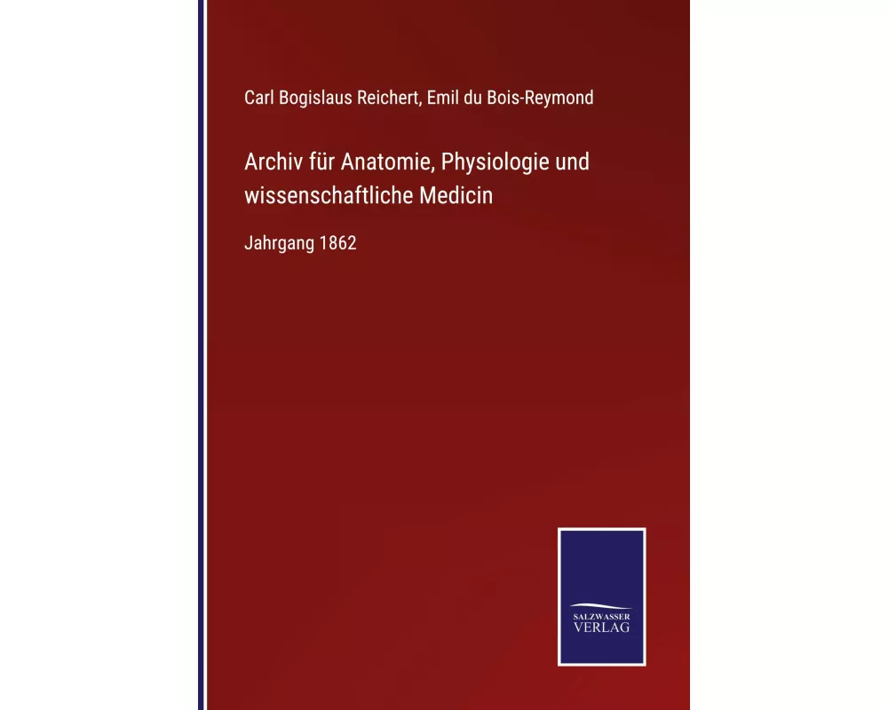 Archiv für Anatomie, Physiologie und wissenschaftliche Medicin
