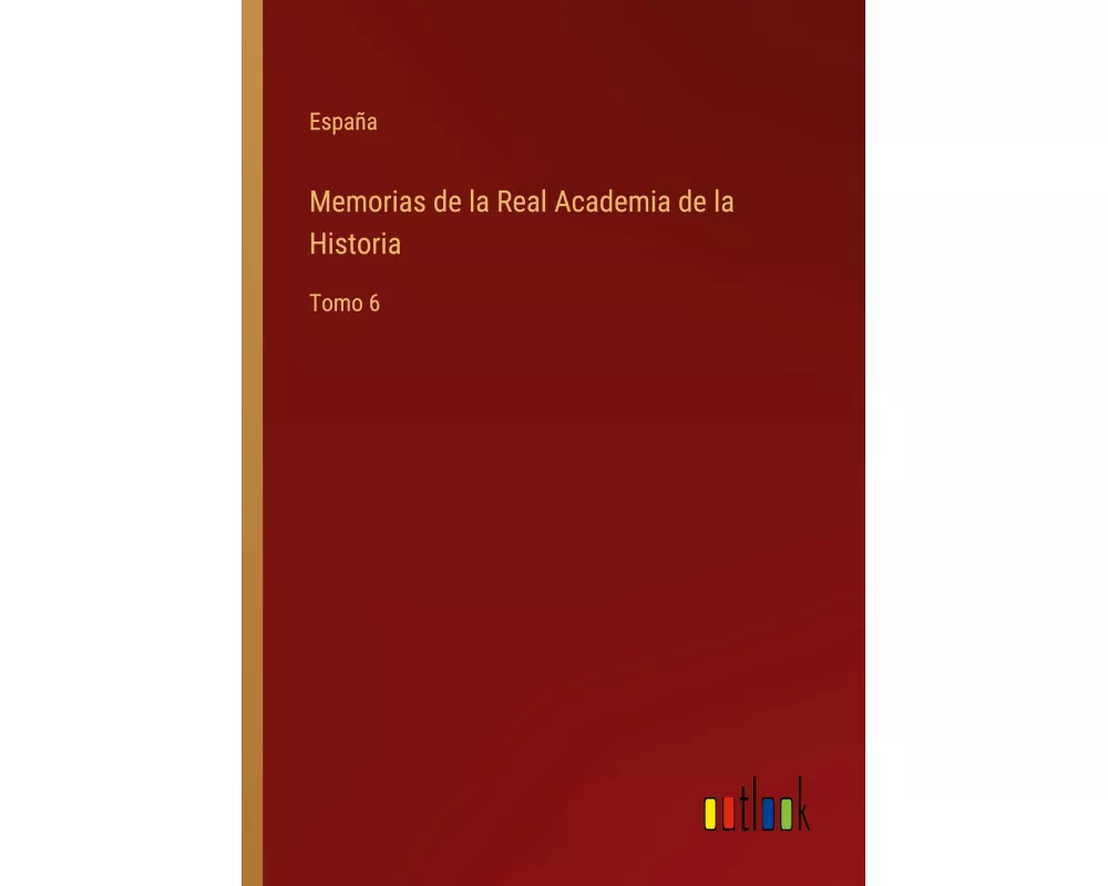 Memorias de la Real Academia de la Historia