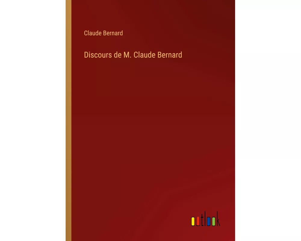 Discours de M. Claude Bernard