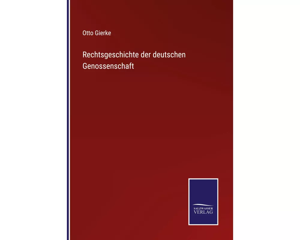 Rechtsgeschichte der deutschen Genossenschaft