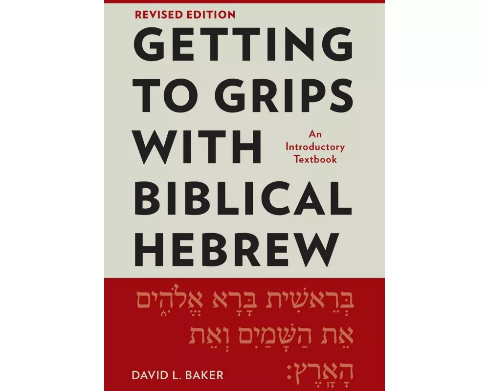 Getting to Grips with Biblical Hebrew, Revised Edition