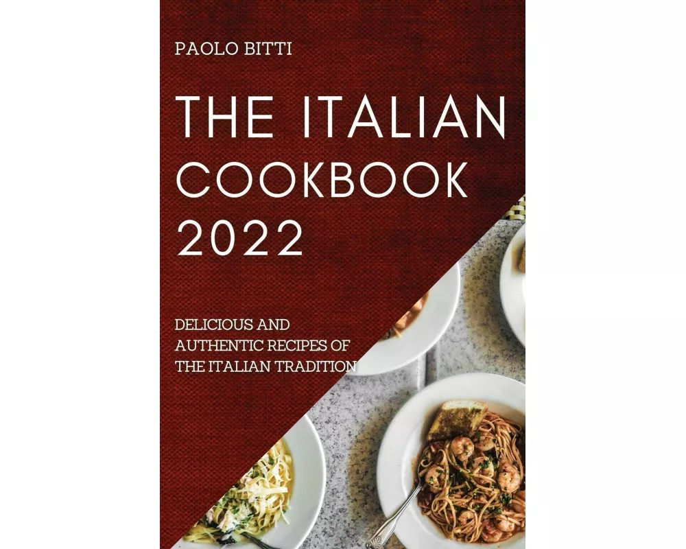 The Italian Cookbook 2022