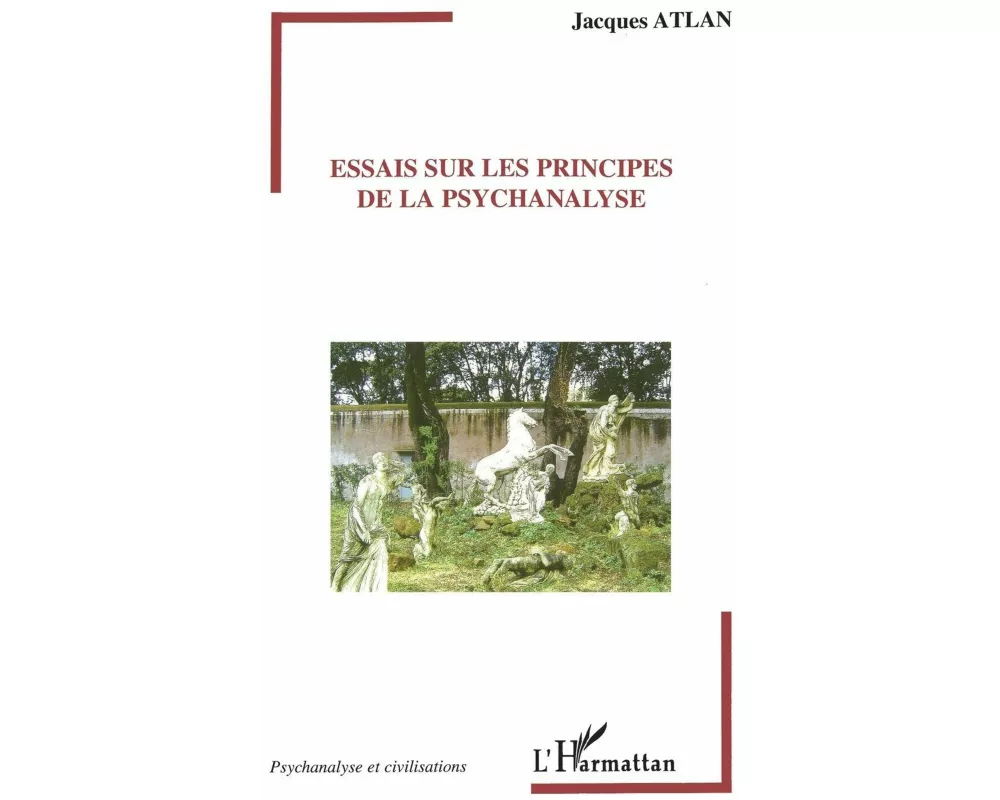 Essais sur les principes de la psychanalyse