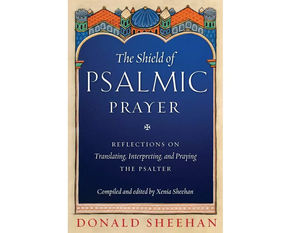 The Shield of Psalmic Prayer