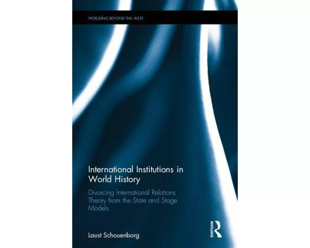 International Institutions in World History