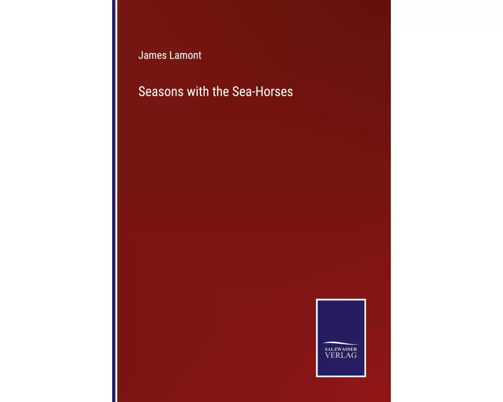 Seasons with the Sea-Horses