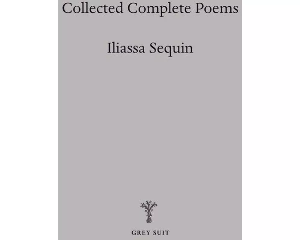 Collected Complete Poems