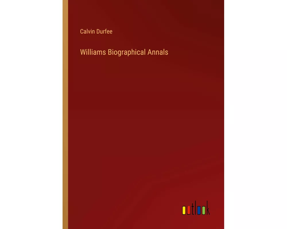 Williams Biographical Annals