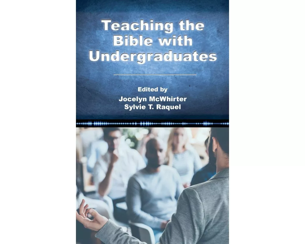 Teaching the Bible with Undergraduates