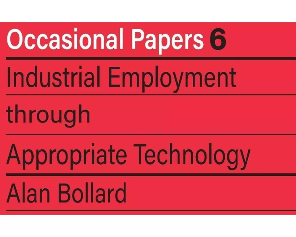 Industrial Employment Through Appropriate Technology