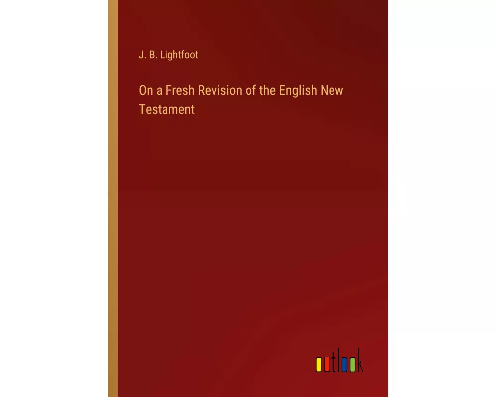 On a Fresh Revision of the English New Testament