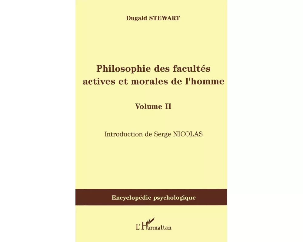Philosophie des facultés actives et morales de l'homme