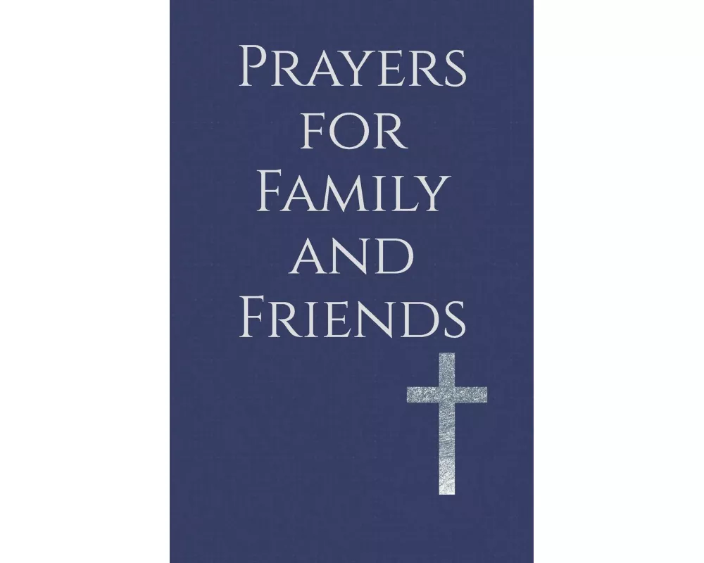 Prayers for Family and Friends