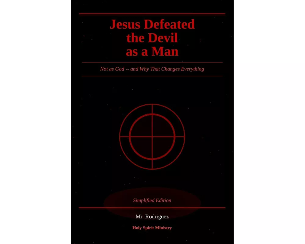 Jesus Defeated the Devil as a Man