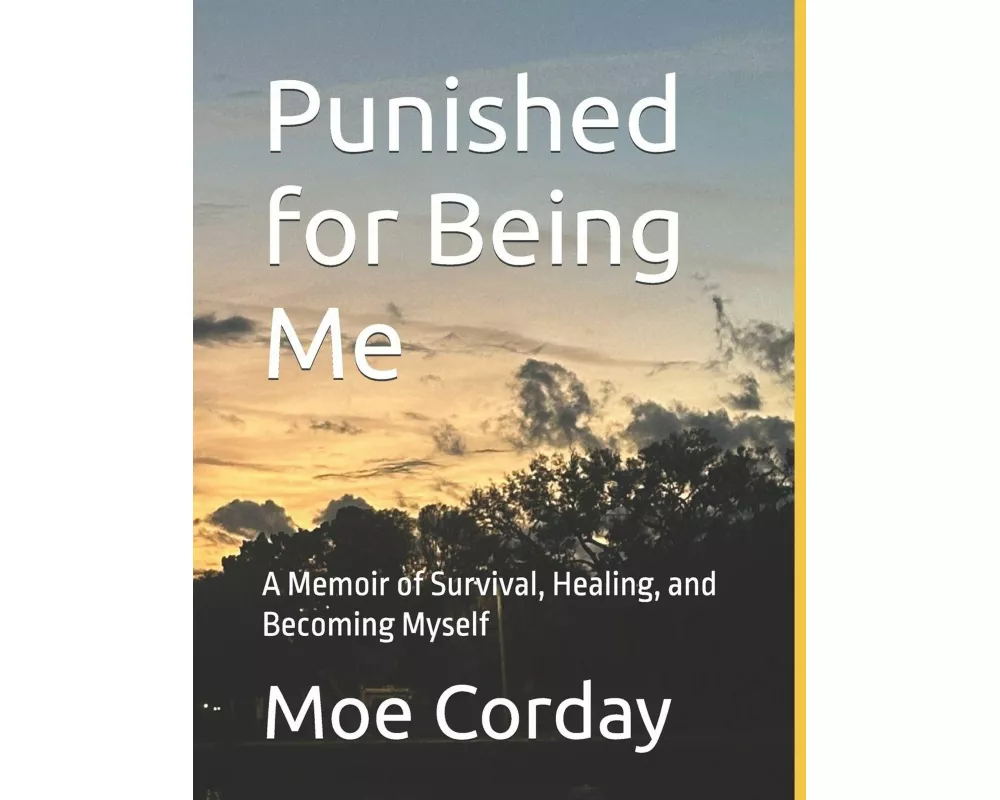 Punished for Being Me