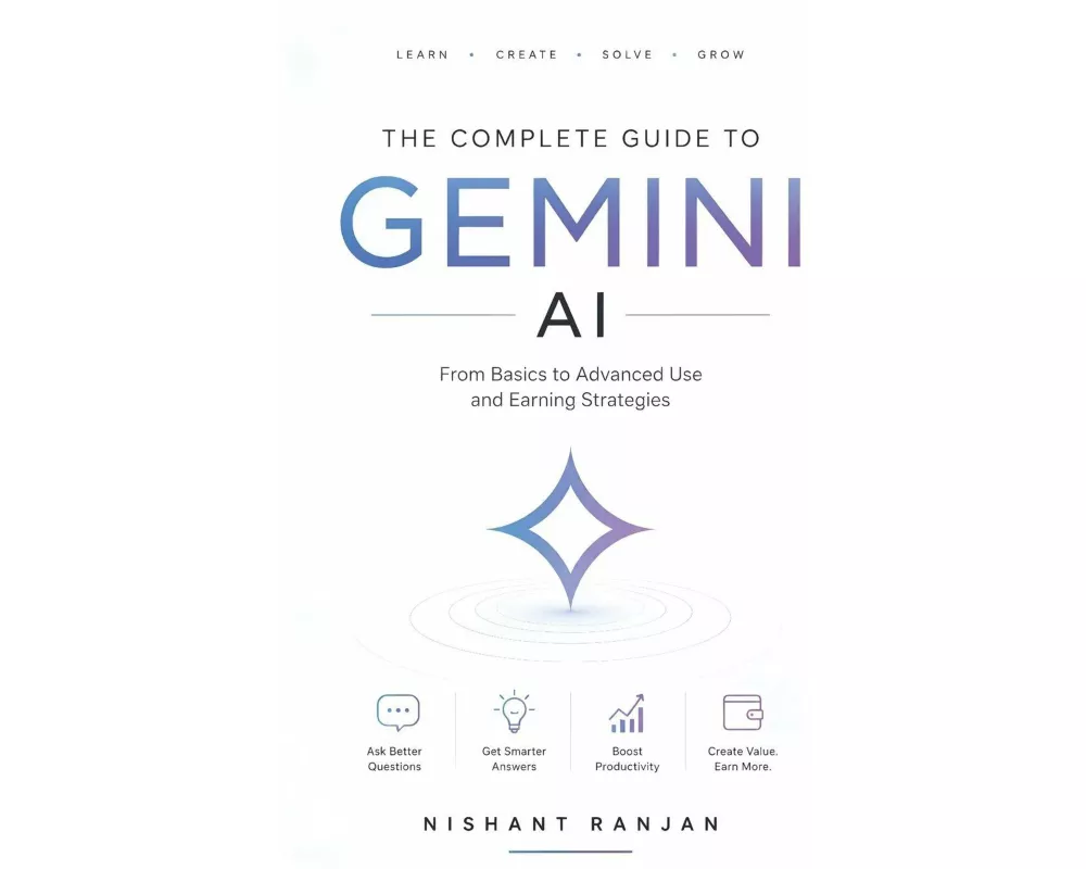 The Complete Guide to Gemini AI