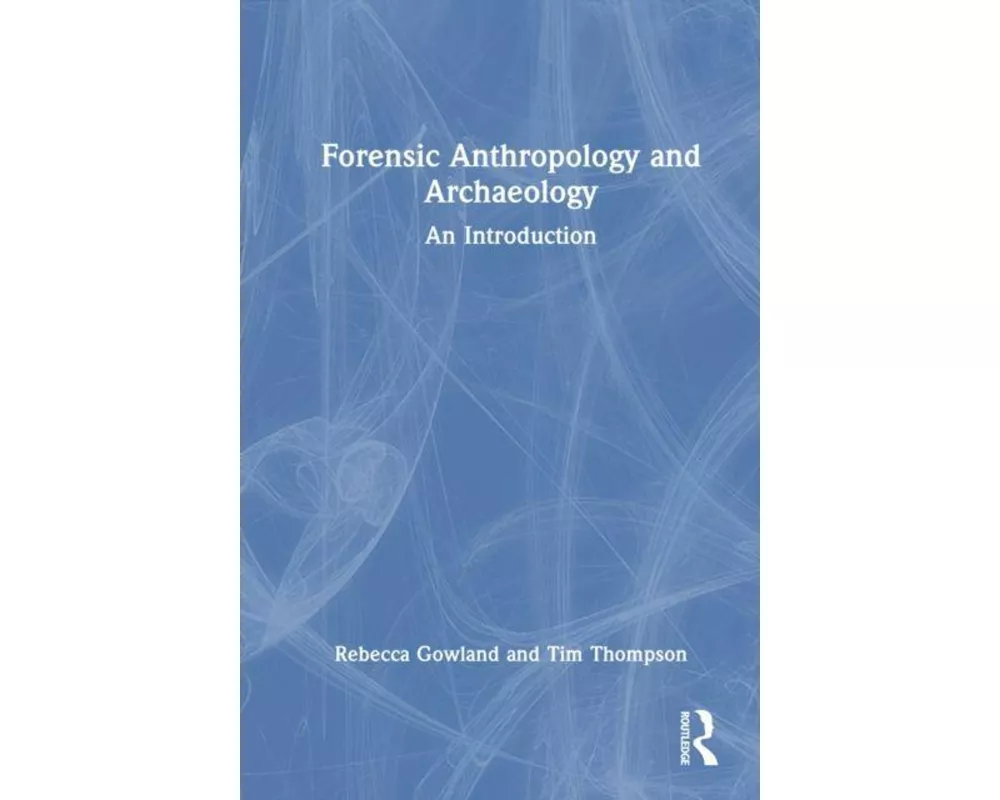 Forensic Anthropology and Archaeology