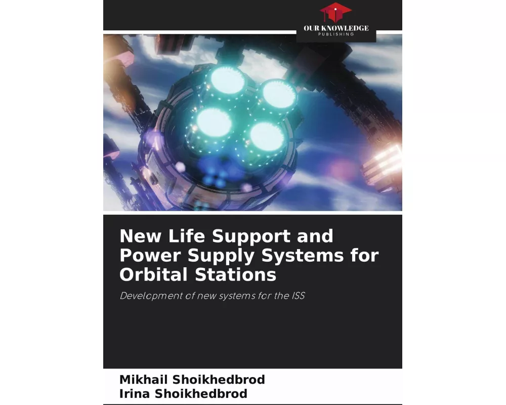 New Life Support and Power Supply Systems for Orbital Stations