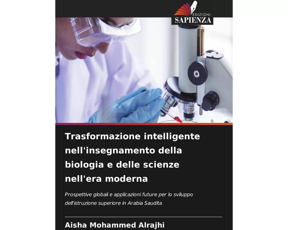 Trasformazione intelligente nell'insegnamento della biologia e delle scienze nell'era moderna