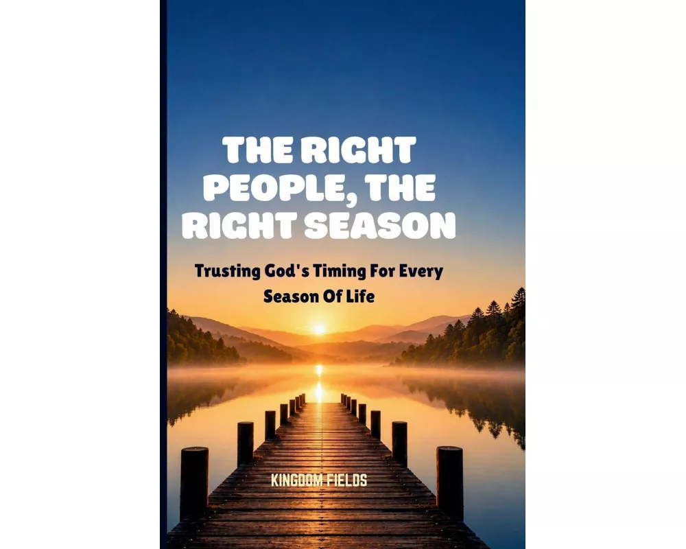 The Right People, The Right Season