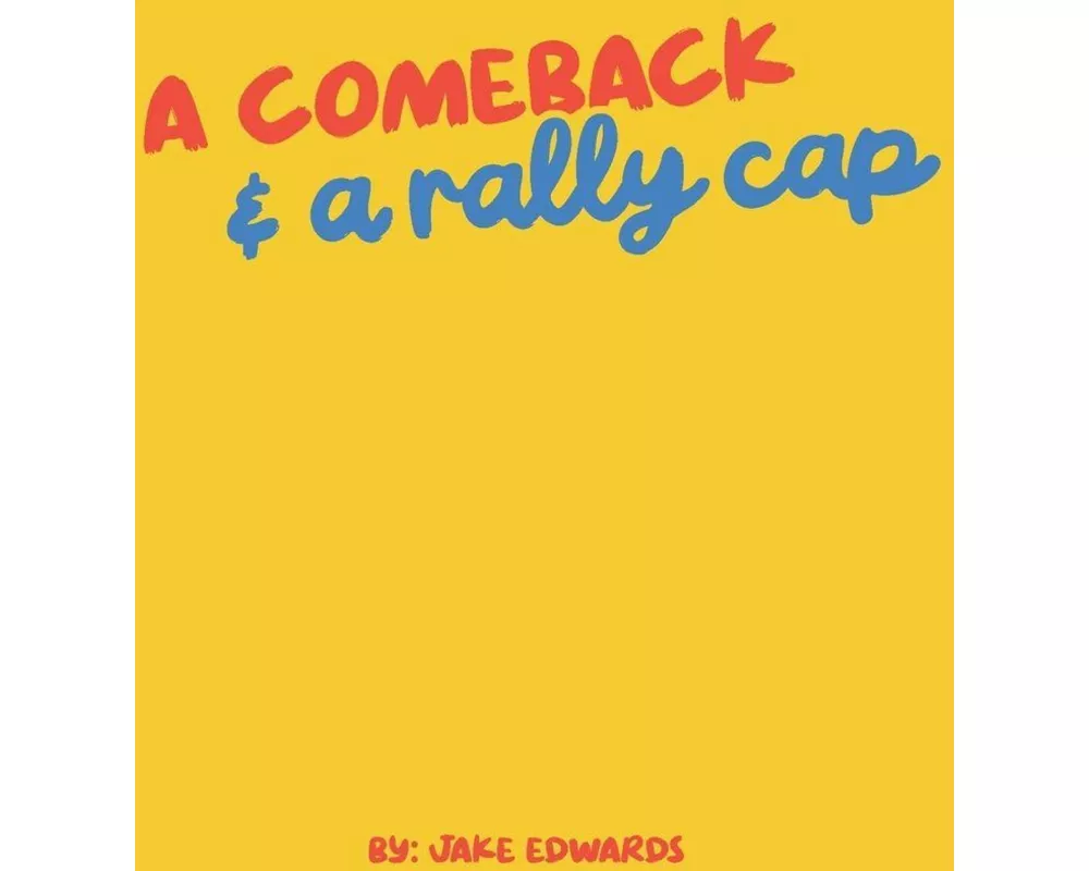 A Comeback & A Rally Cap