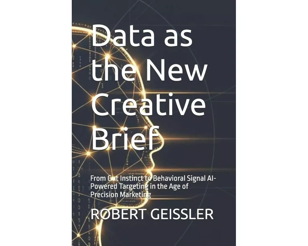 Data as the New Creative Brief