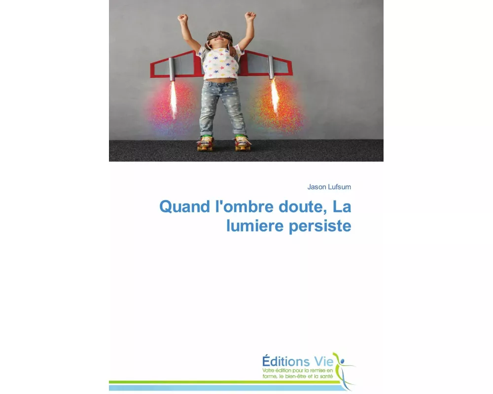 Quand l'ombre doute, La lumiere persiste