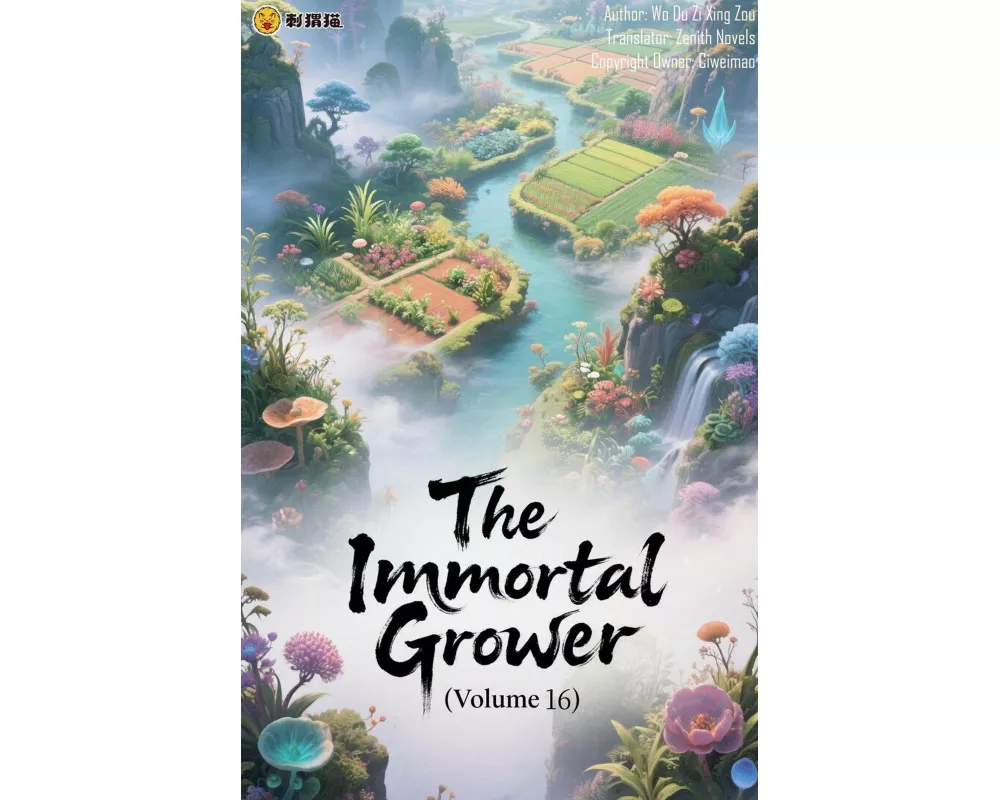 The Immortal Grower (Volume 16)