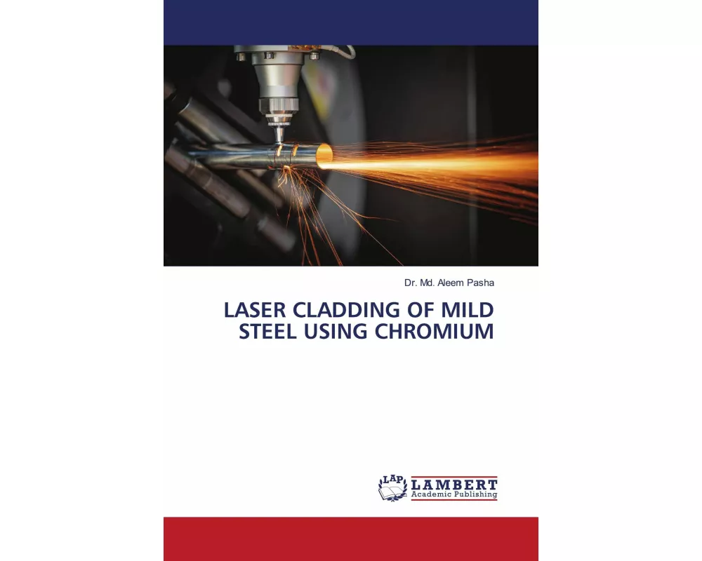 Laser Cladding Of Mild Steel Using Chromium