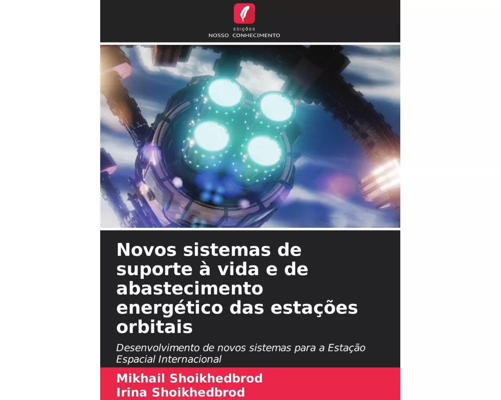 Novos sistemas de suporte à vida e de abastecimento energético das estações orbitais