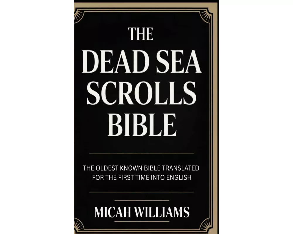 The Dead Sea Scrolls Bible