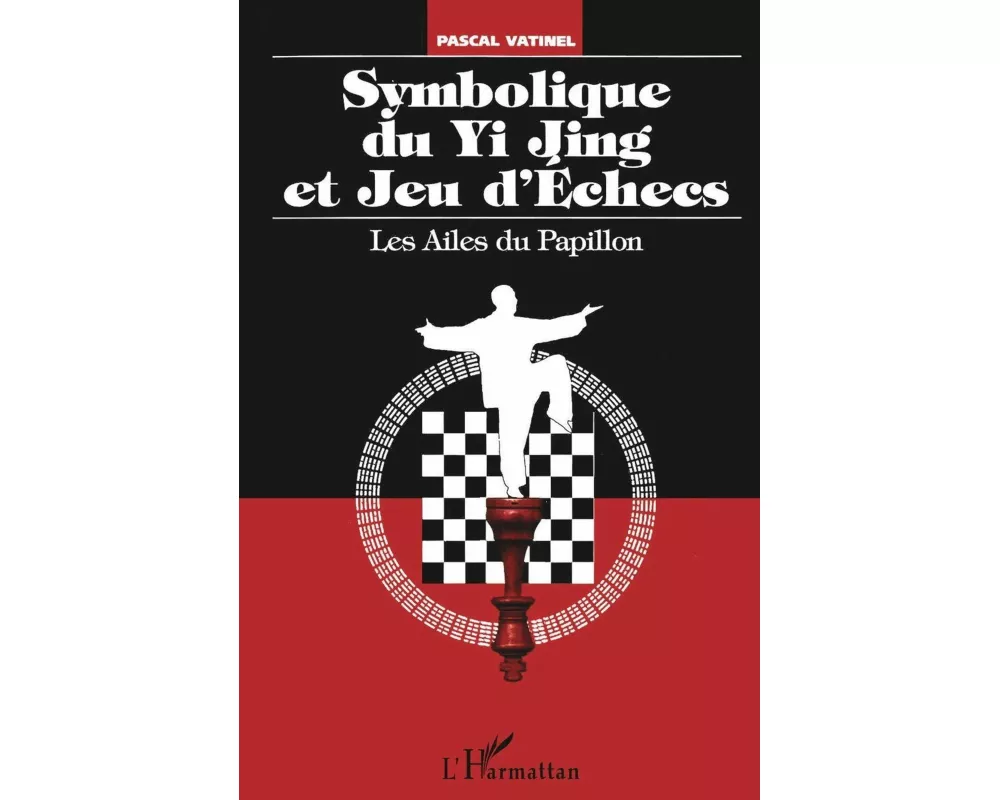 Symbolique Du Yi Jing Et Jeu D'echecs