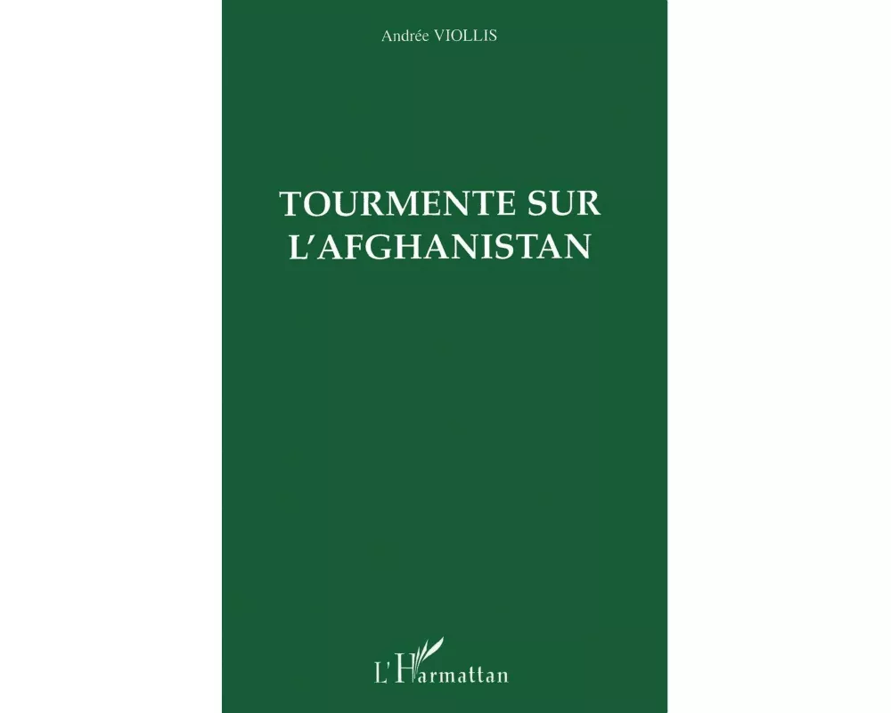 Tourmente sur l'Afghanistan