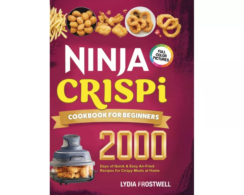Ninja Crispi Cookbook for Beginners
