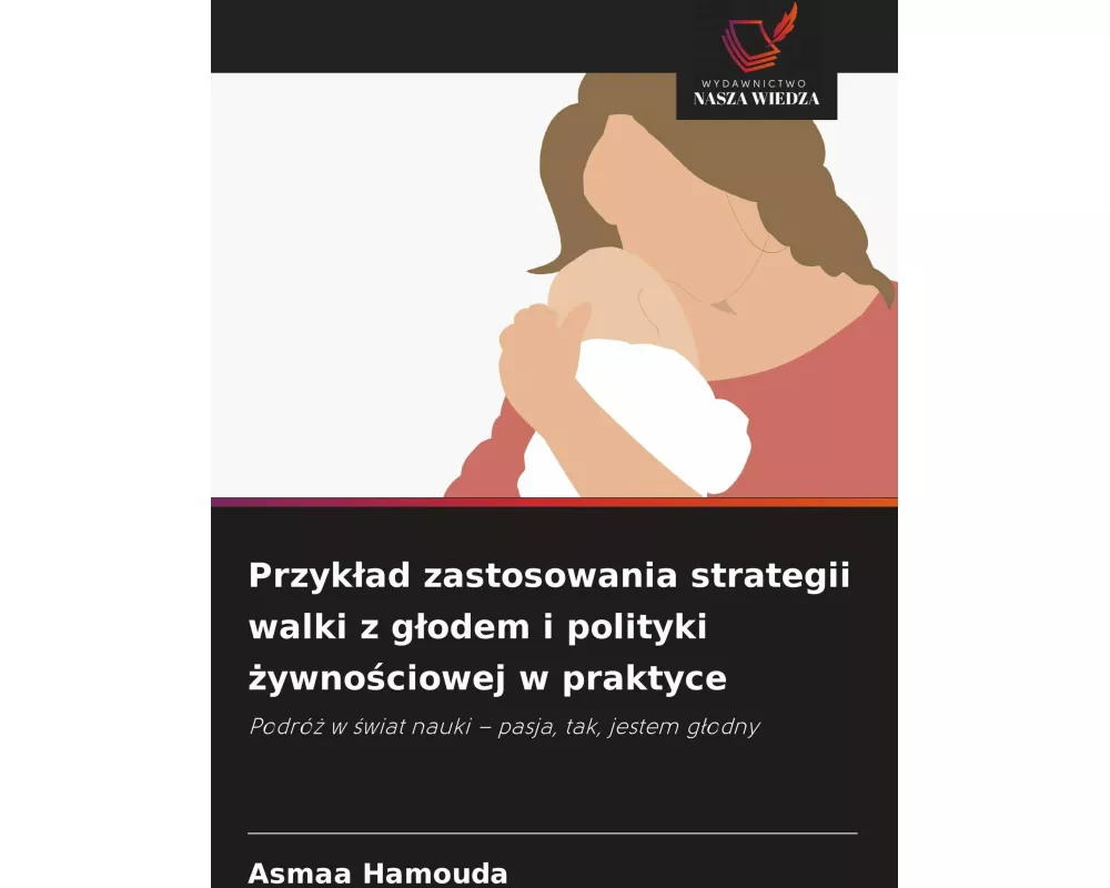 Przyk¿ad zastosowania strategii walki z g¿odem i polityki ¿ywno¿ciowej w praktyce