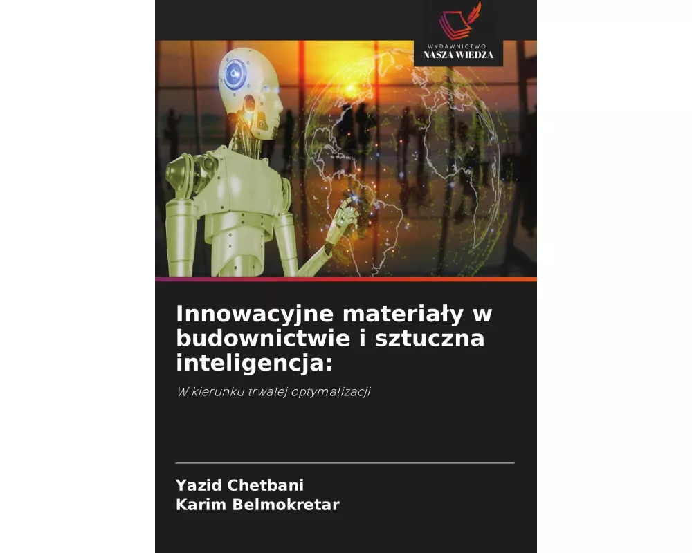 Innowacyjne materia¿y w budownictwie i sztuczna inteligencja