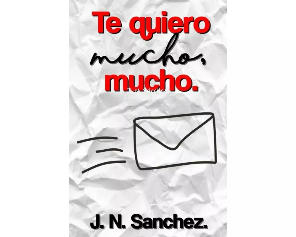 Te quiero mucho, mucho