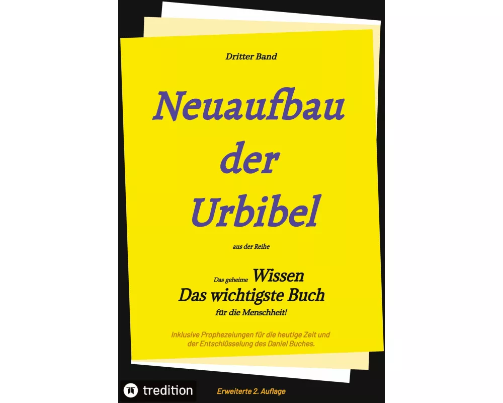 2. Auflage 3. Band Neuaufbau der Urbibel