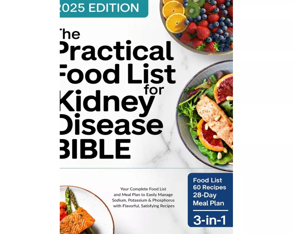 The Practical Food List for Kidney Disease Bible