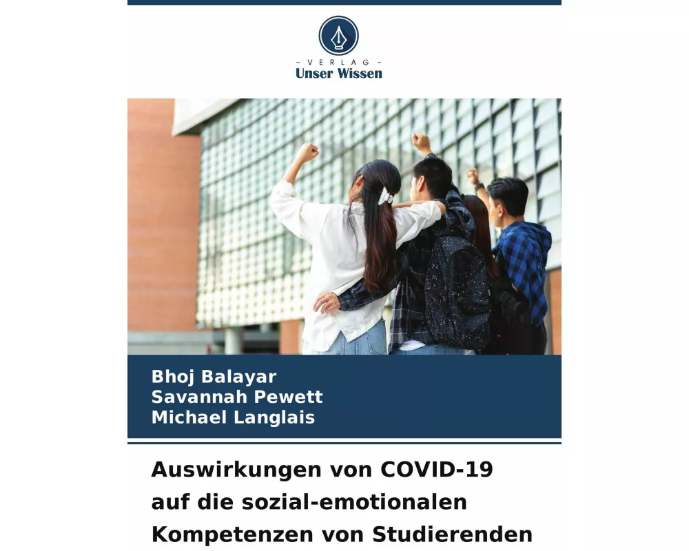 Auswirkungen von COVID-19 auf die sozial-emotionalen Kompetenzen von Studierenden