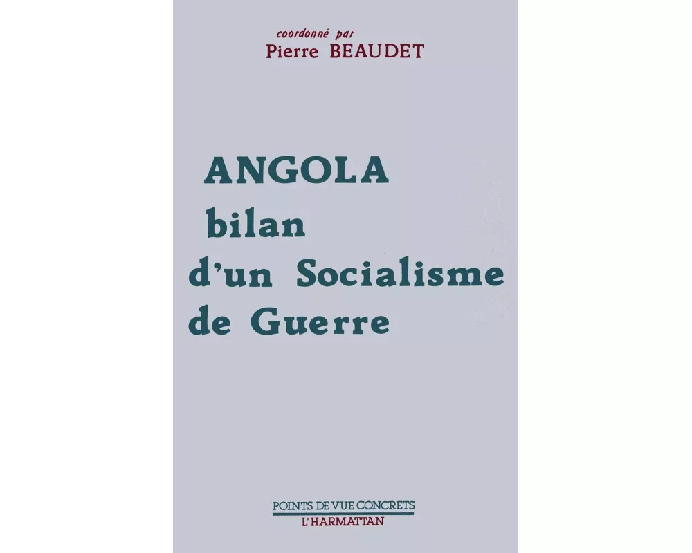 Angola, bilan d'un socialisme de guerre