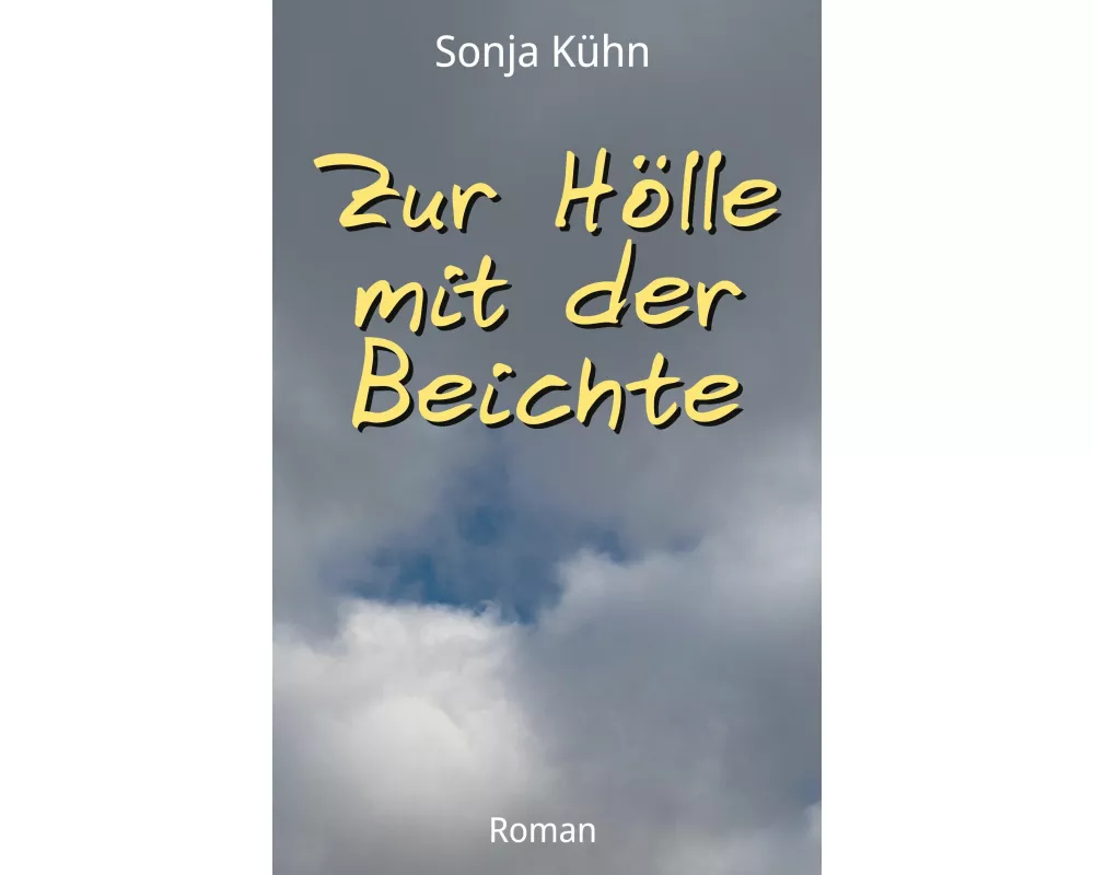 Zur Hölle mit der Beichte