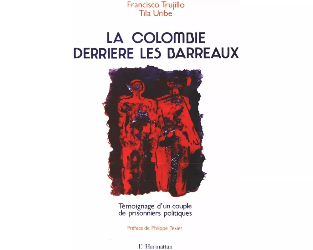 La Colombie derrière les barreaux