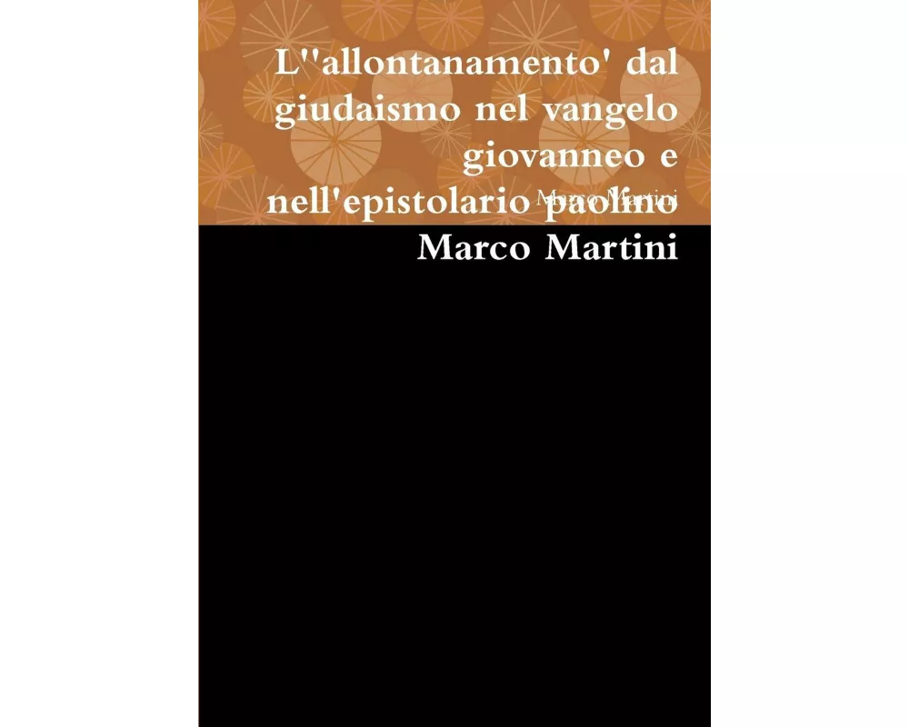 L' 'allontanamento' dal giudaismo nel vangelo giovanneo e nell'epistolario paolino