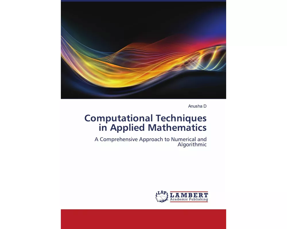 Computational Techniques in Applied Mathematics