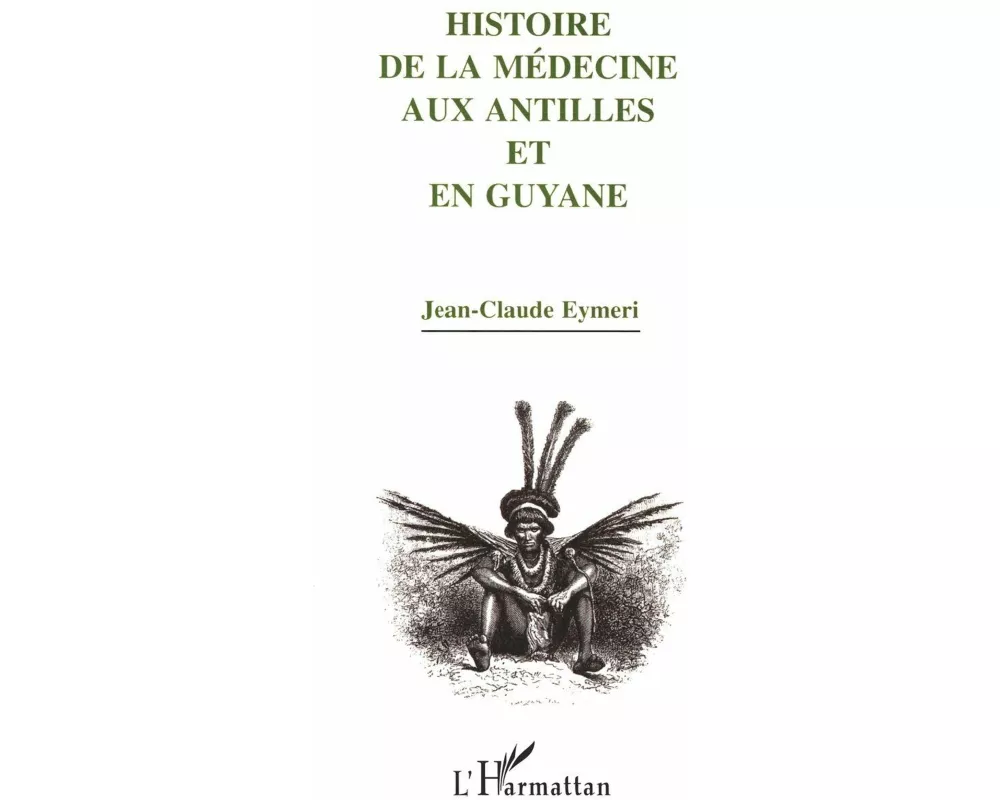 Histoire de la médecine aux Antilles et en Guyane